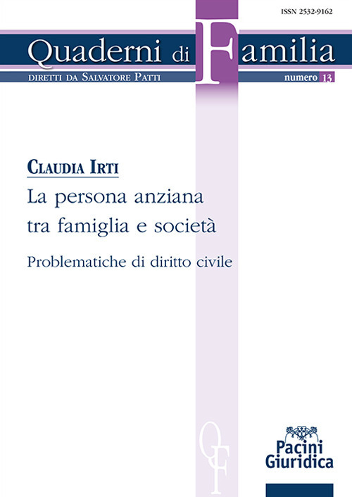 La persona anziana tra famiglia e società. Problematiche di diritto civile