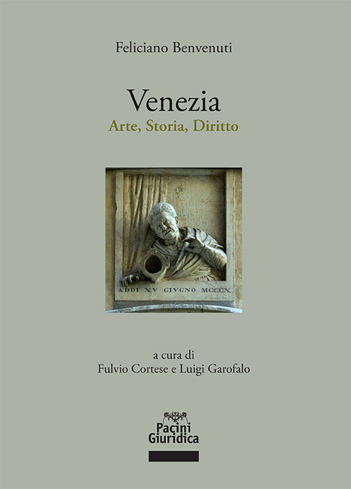 Venezia. Arte, storia, diritto