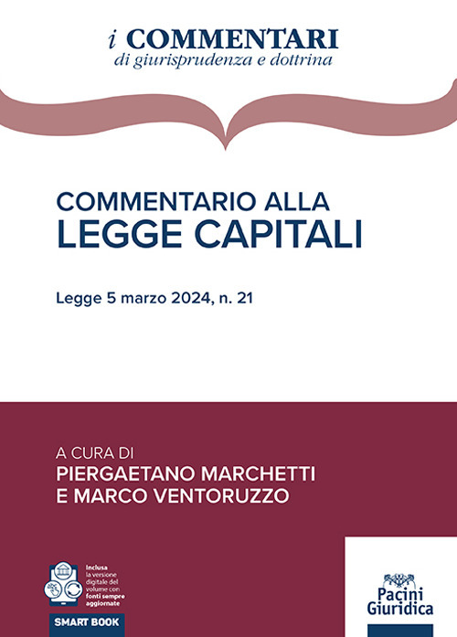 Commentario alla Legge Capitali. Legge 5 marzo 2024, n. 21