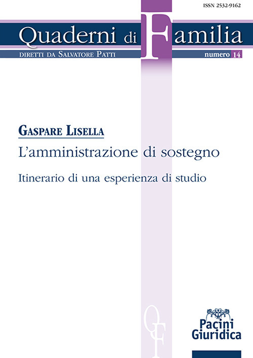 L'amministrazione di sostegno. Itinerario di una esperienza di studio