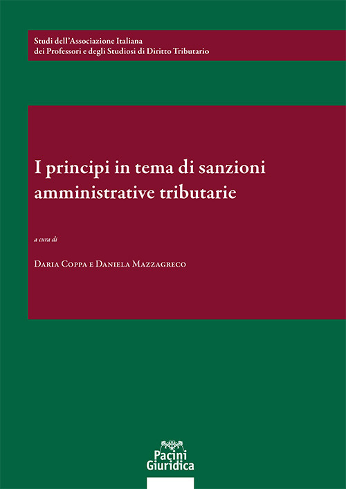 I principi in tema di sanzioni amministrative e tributarie. Un bilancio a 25 anni dalla riforma Palermo. 26-27 maggio 2023