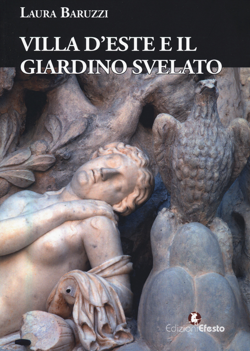 Villa d'Este e il giardino svelato. Le sculture nel giardino all'antica di Ippolito, la dispersione tra reale e ideale