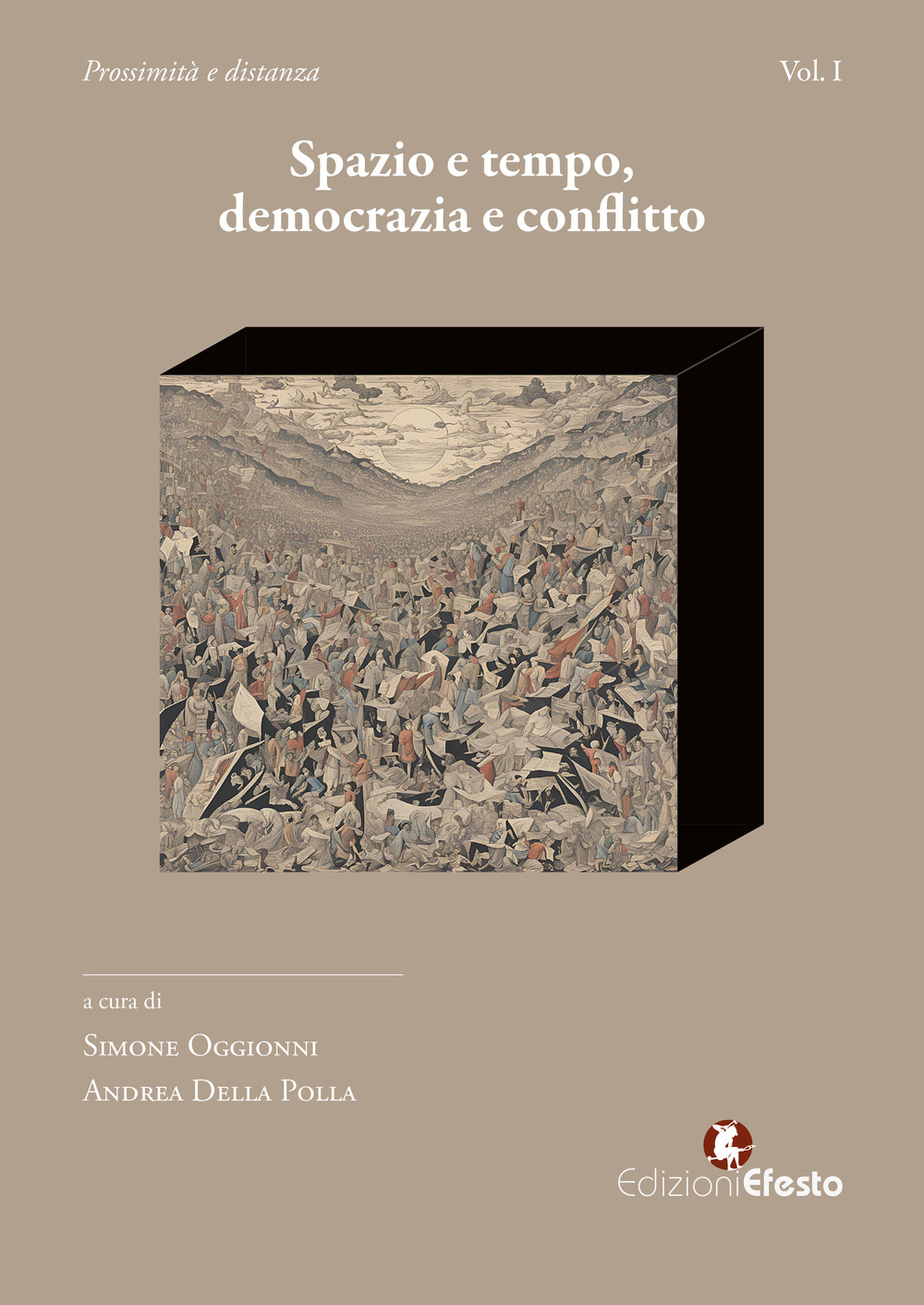 Spazio e tempo. Democrazia e conflitto