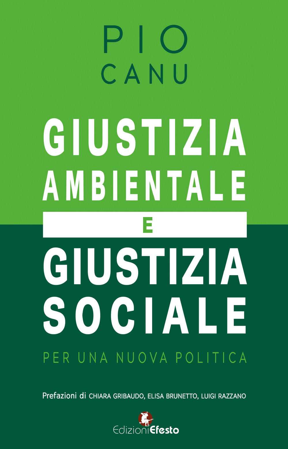 Giustizia ambientale e giustizia sociale. Per una nuova politica