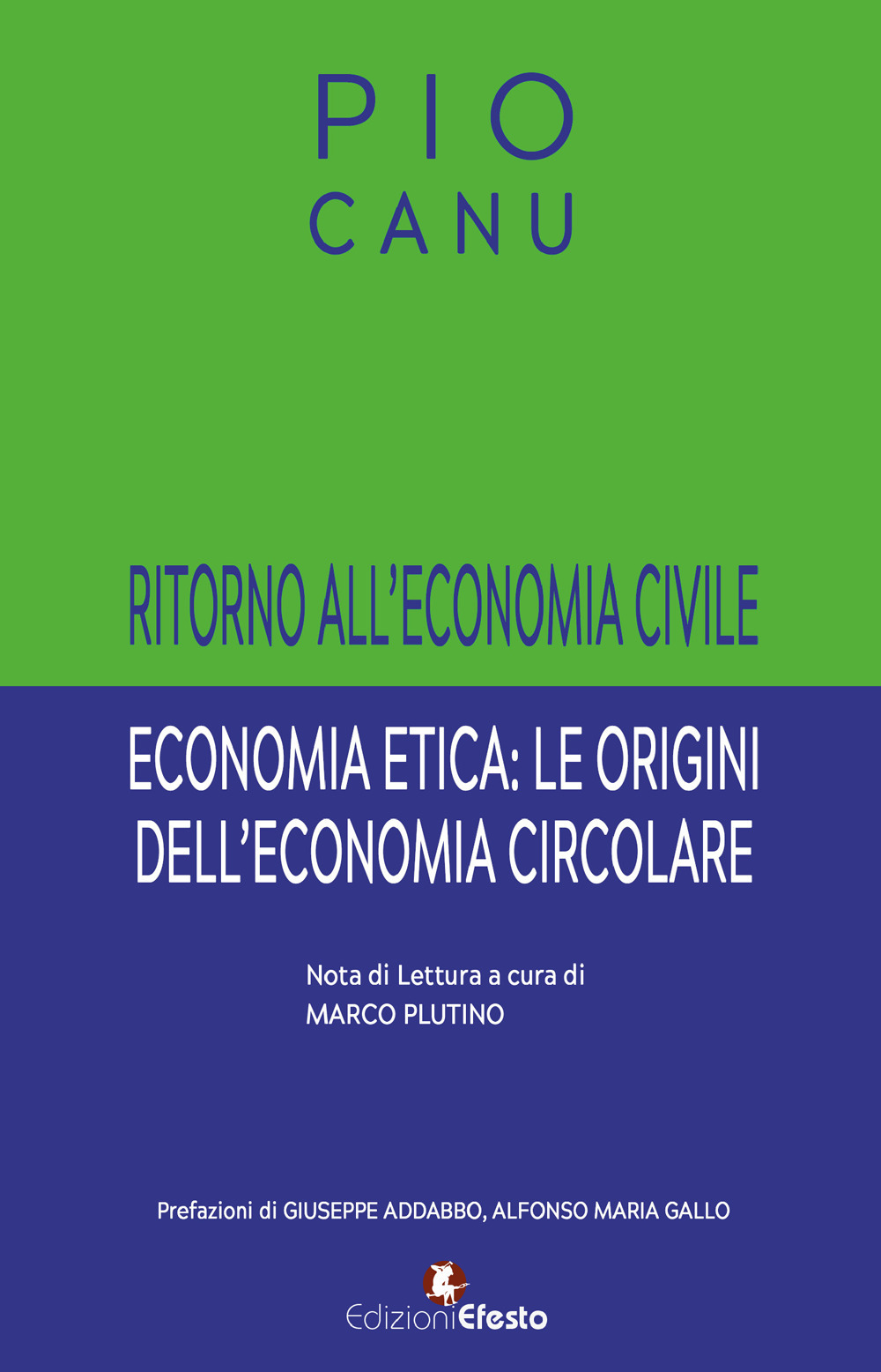 Ritorno all'economia civile. Economia etica: le origini dell'economia circolare