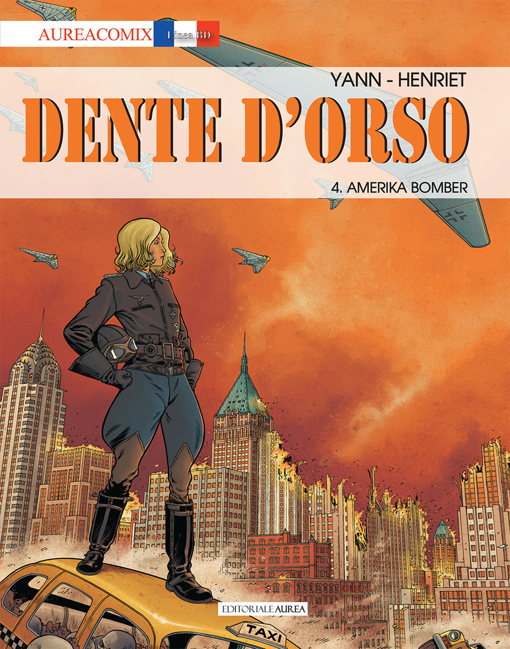 Dente d'orso. Vol. 4: Amerika bomber