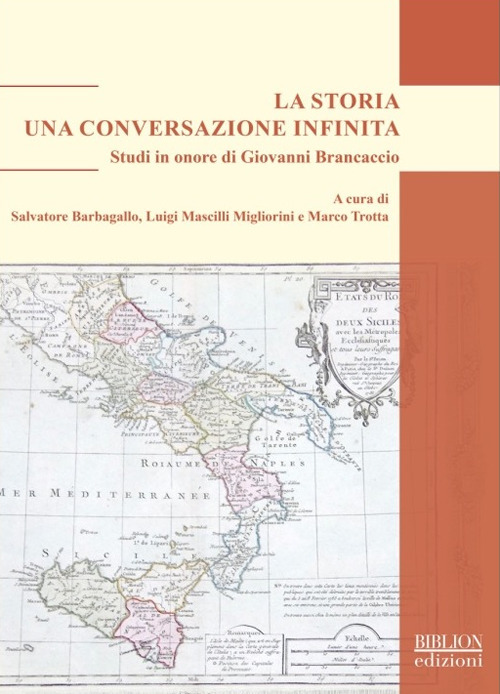 La storia. Una conversazione infinita. Studi in onore di Giovanni Brancaccio