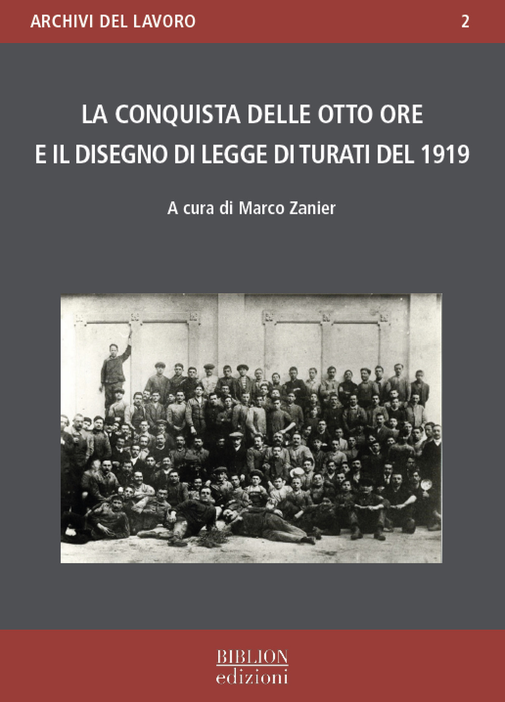 La conquista delle otto ore e il disegno di legge di Turati del 1919