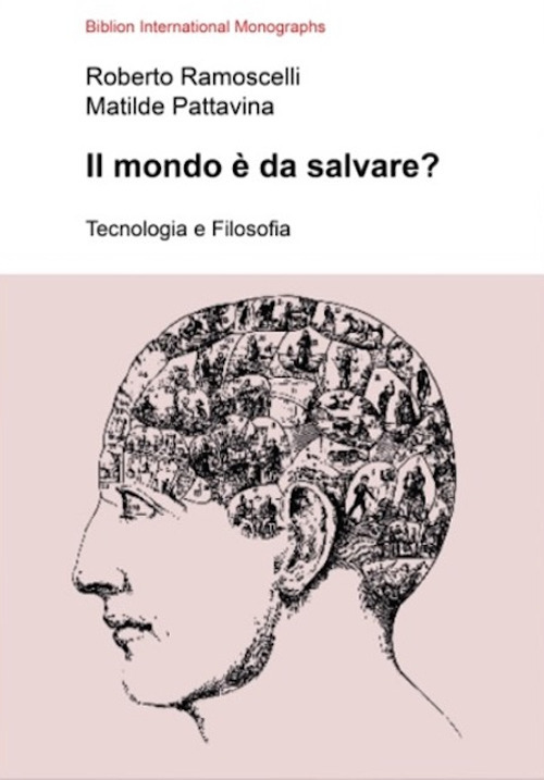 Il mondo è da salvare? Tecnologia e filosofia