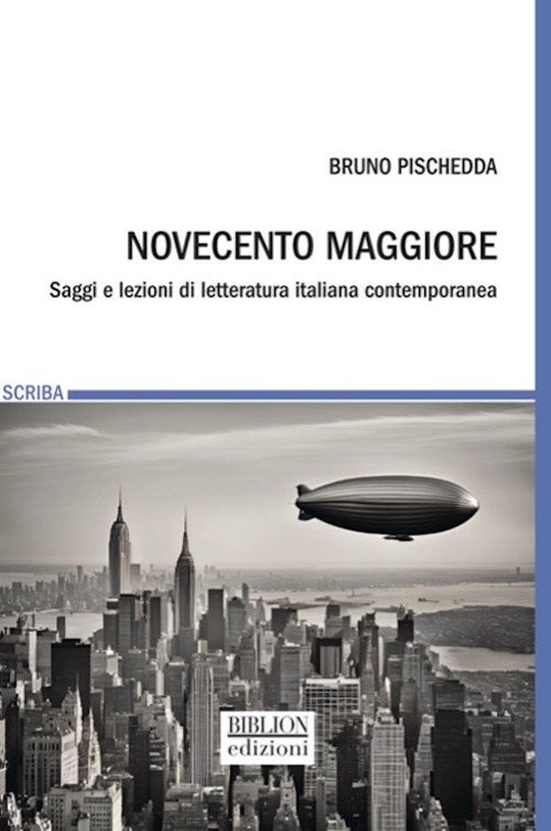 Novecento maggiore. Saggi e lezioni di letteratura italiana contemporanea