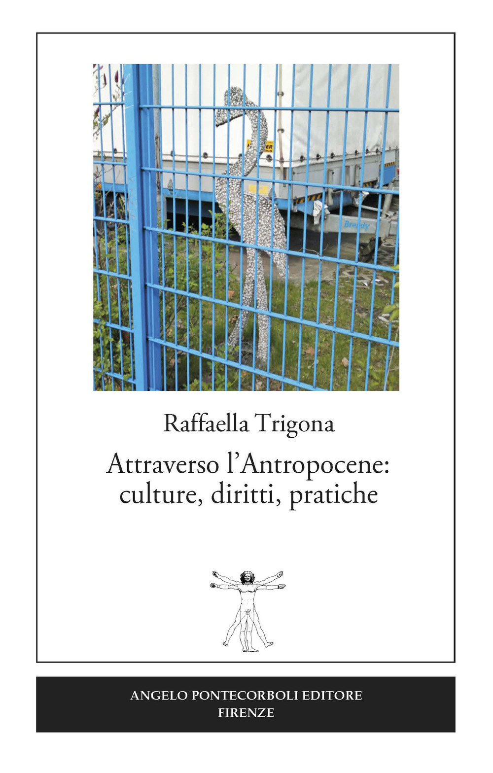 Attraverso l'antropocene: culture, diritti, pratiche