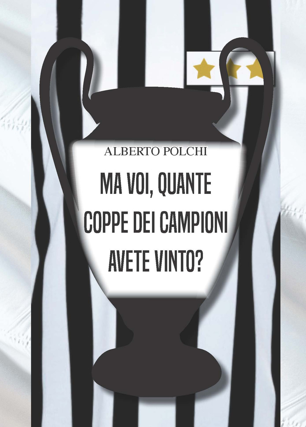 Ma voi, quante Coppe dei Campioni avete vinto?