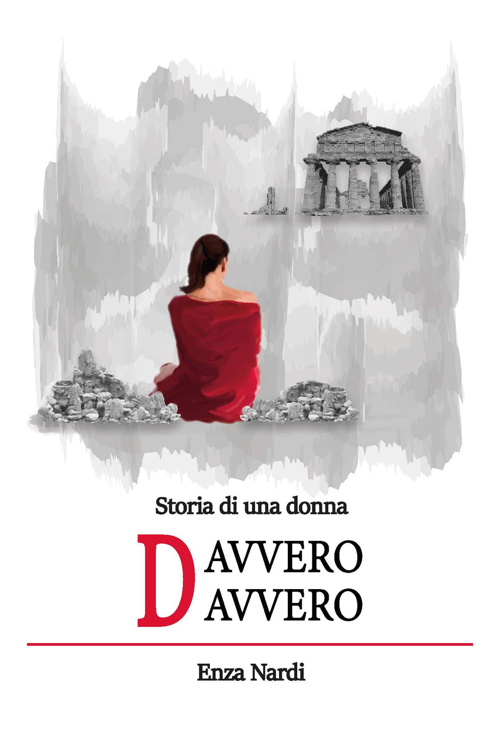 Storia di una donna davvero davvero. Ediz. integrale