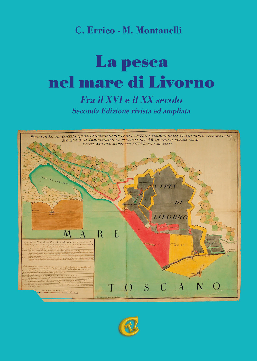 La pesca nel mare di Livorno. Fra il XVI e il XX secolo