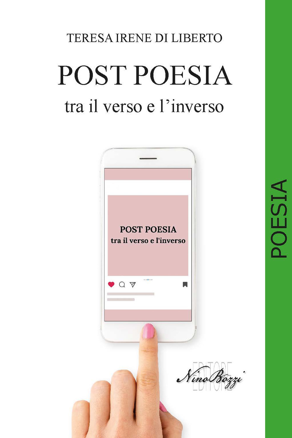 Post poesia. Tra il verso e l'inverso. Ediz. integrale