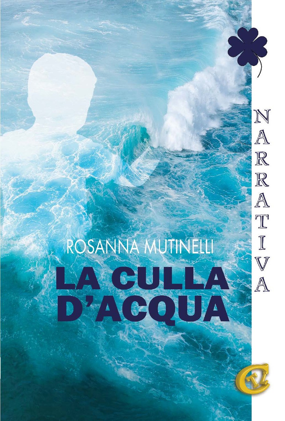 La culla d'acqua. Ediz. integrale