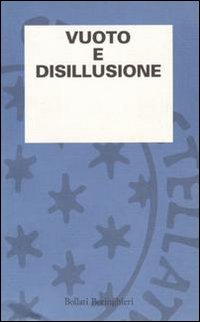 Vuoto e disillusione