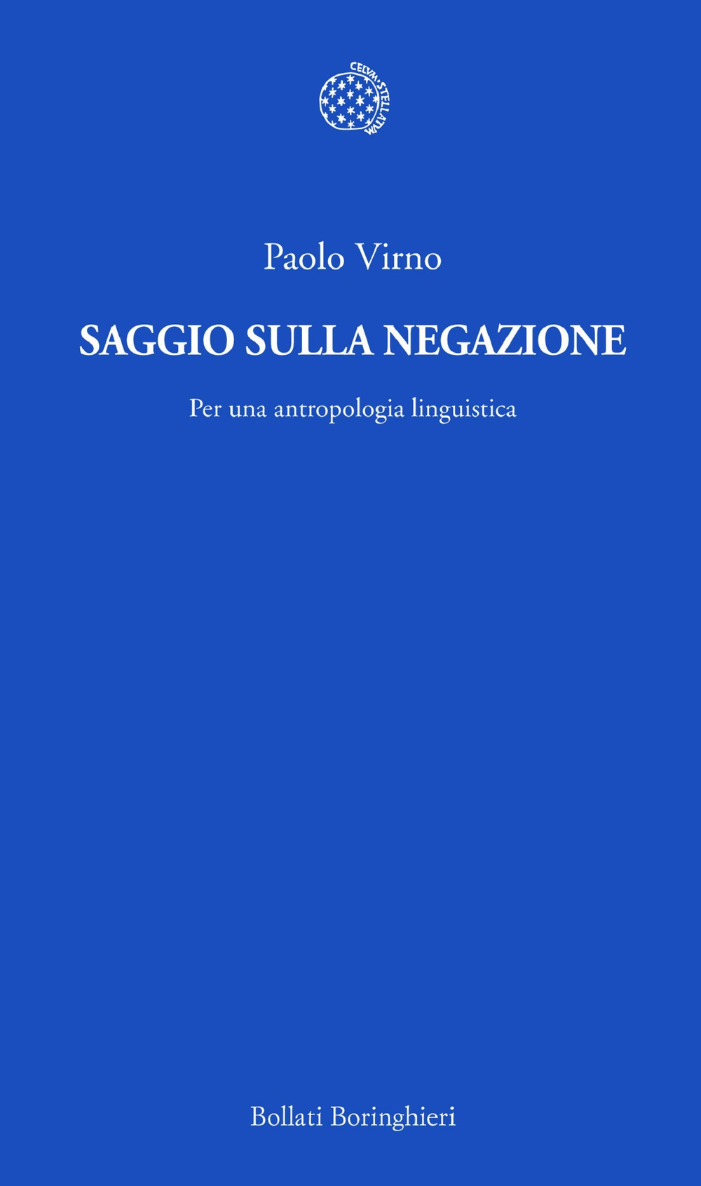 Saggio sulla negazione. Per una antropologia linguistica