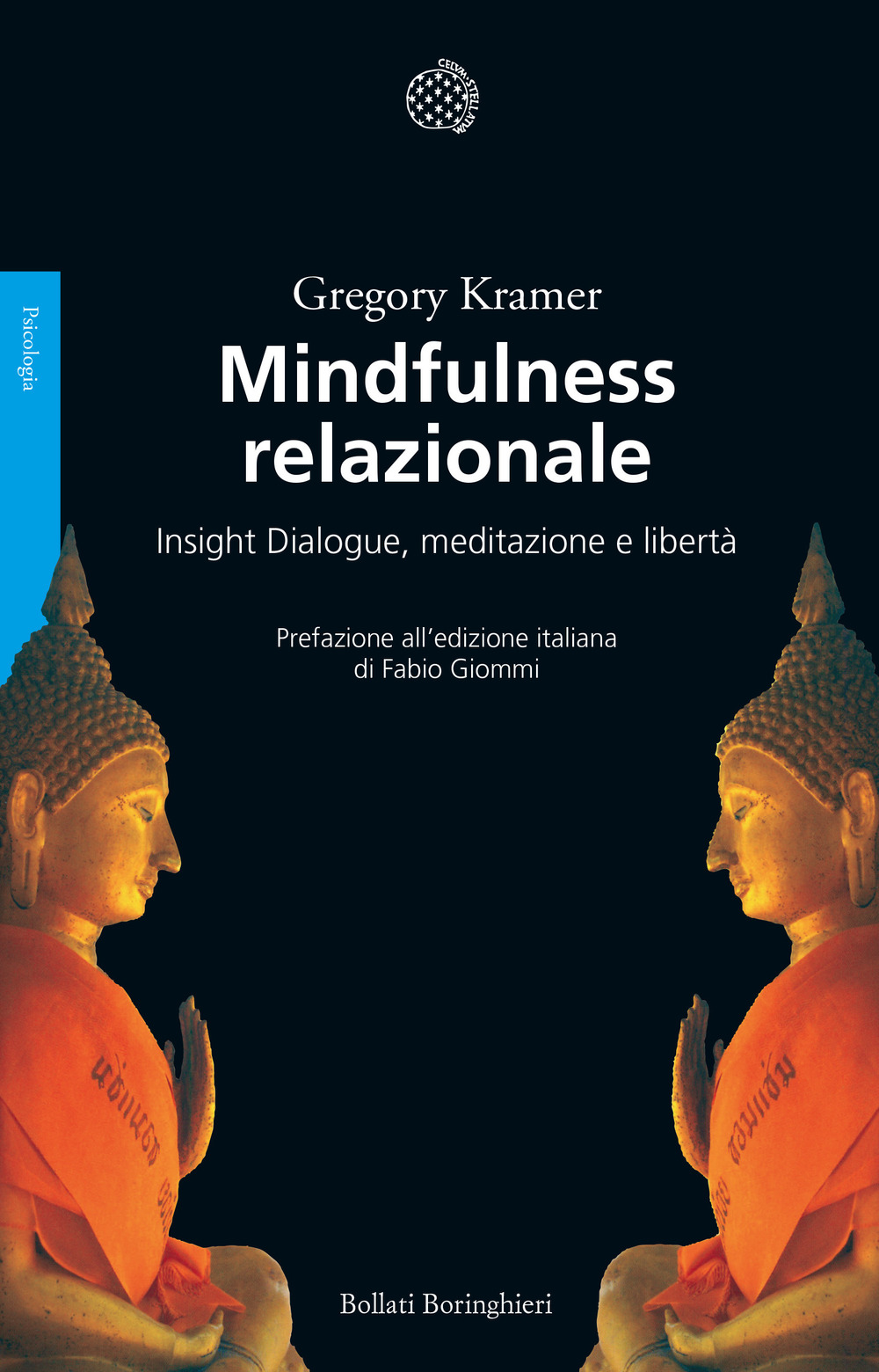 Mindfulness relazionale. Insight Dialogue, meditazione e libertà