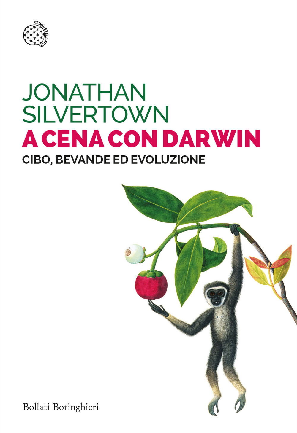 A cena con Darwin. Cibo, bevande ed evoluzione