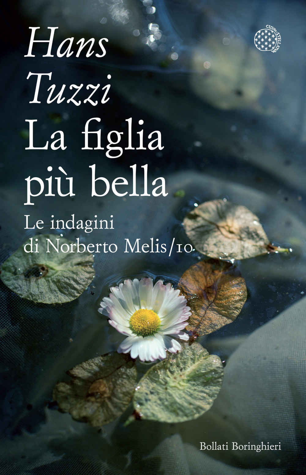 La figlia più bella. Le indagini di Norberto Melis