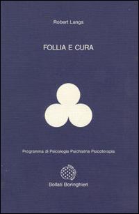 Follia e cura