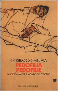 Pedofilia pedofilie. La psicoanalisi e il mondo del pedofilo