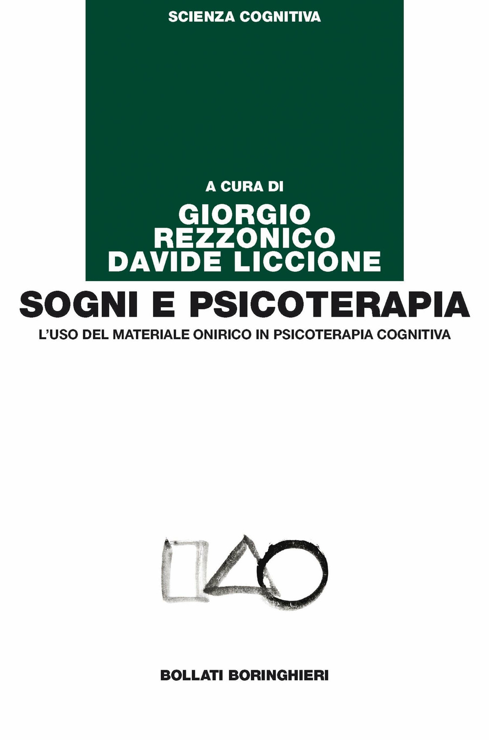 Sogni e psicoterapia. L'uso del materiale onirico in psicoterapia cognitiva