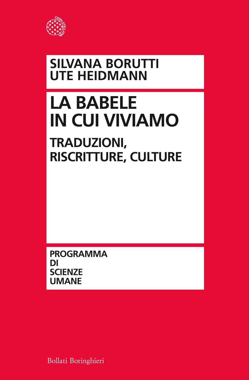 La Babele in cui viviamo. Traduzioni, riscritture, culture