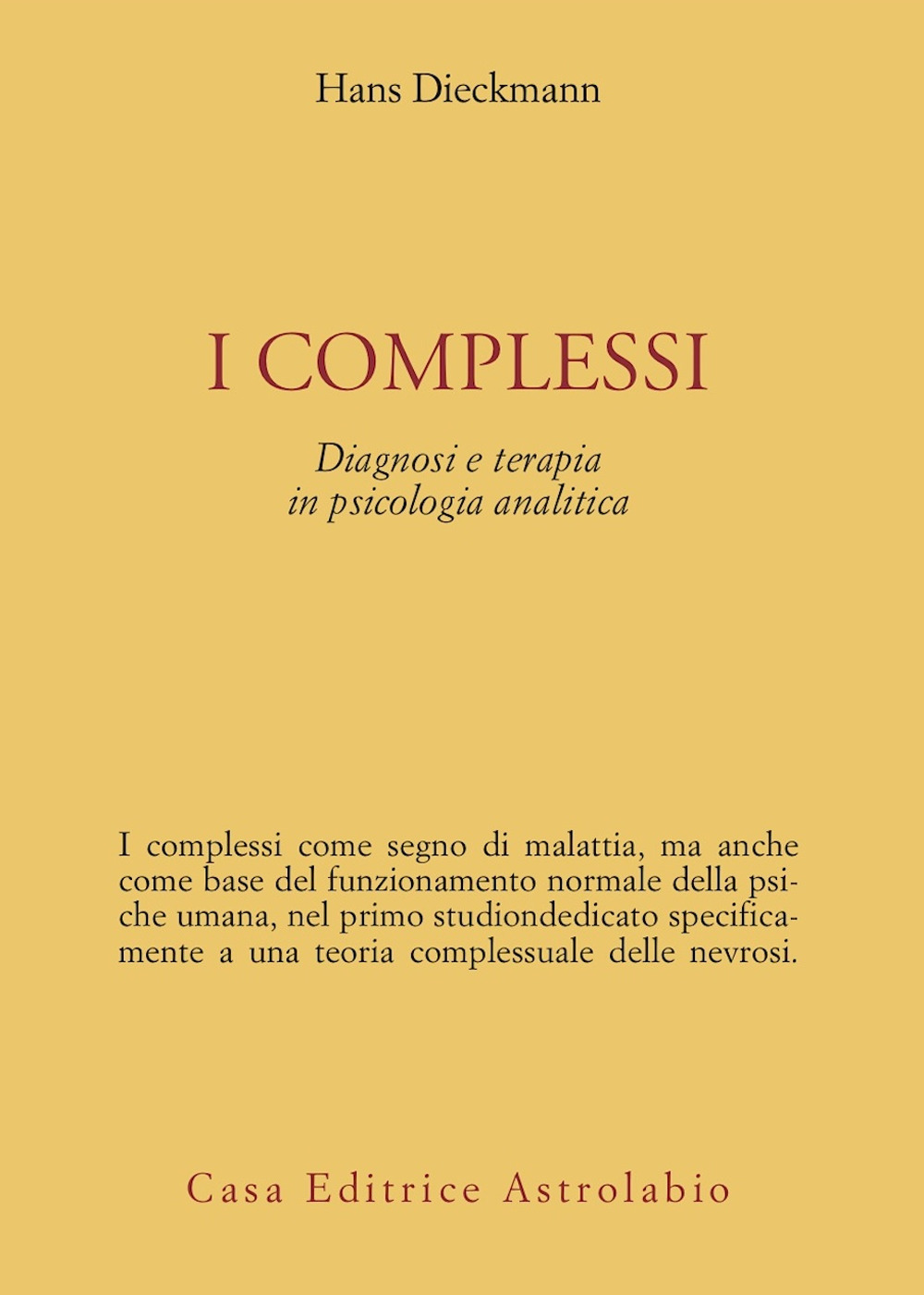 I complessi. Diagnosi e terapia in psicologia analitica