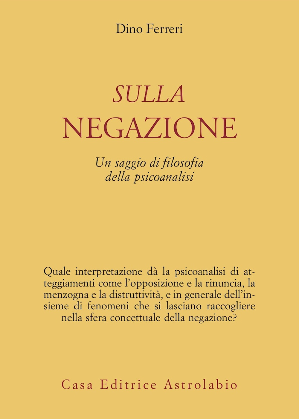 Sulla negazione. Un saggio di filosofia della psicoanalisi