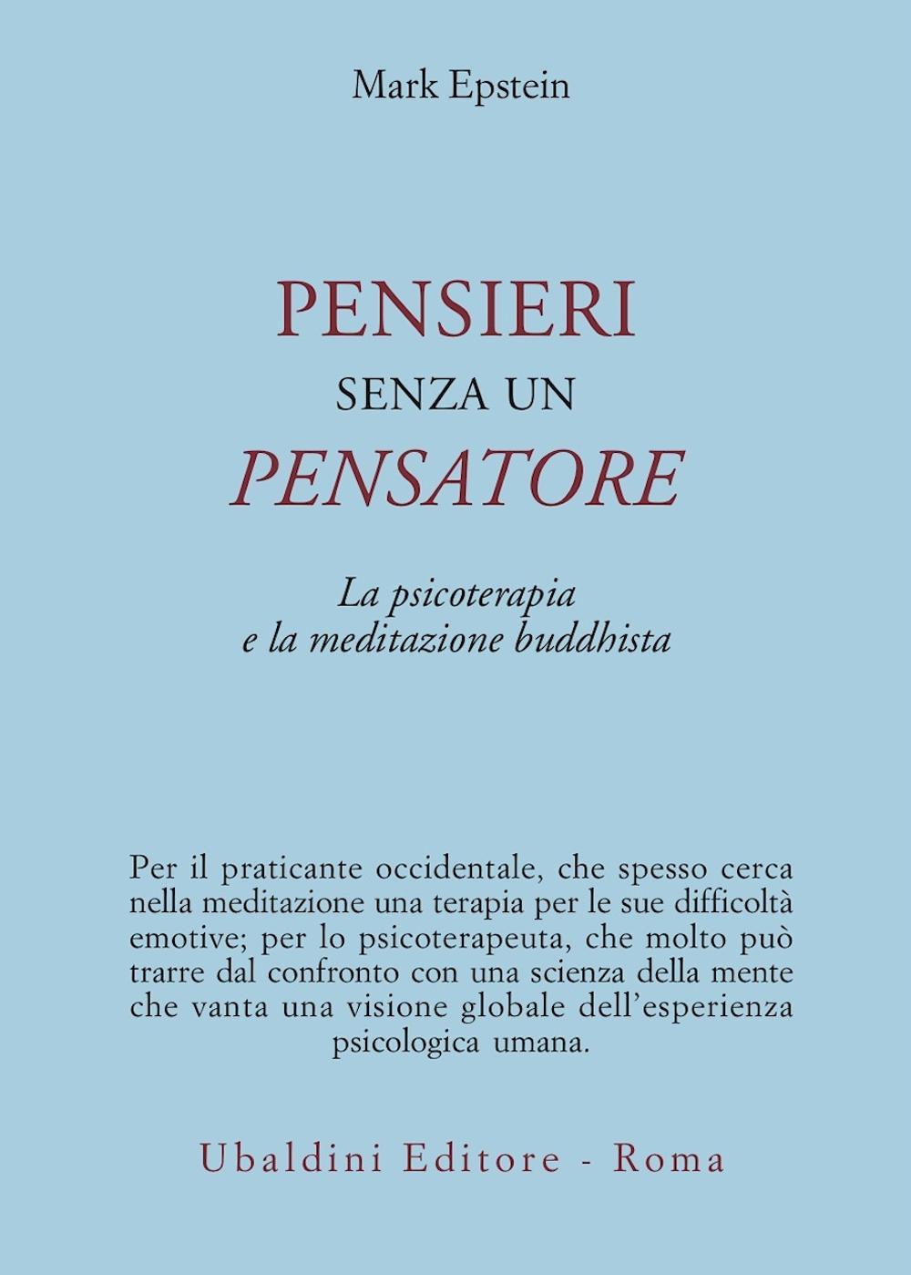 Pensieri senza un pensatore. La psicoterapia e la meditazione buddhista