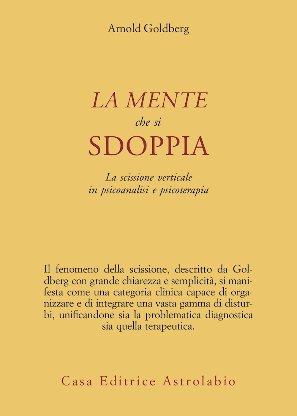 La mente che si sdoppia. La scissione verticale in psicoanalisi e psicoterapia