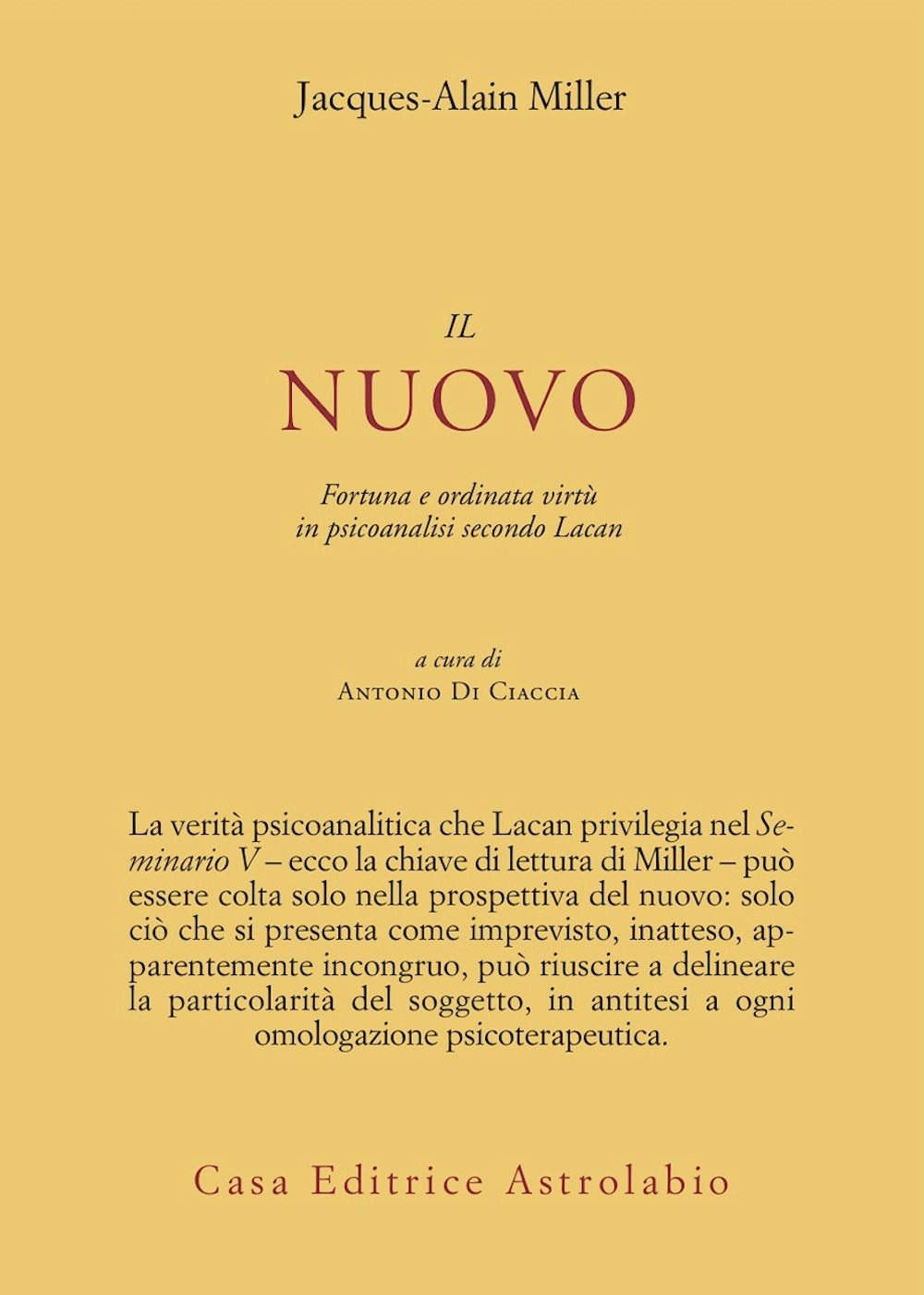 Il nuovo. Fortuna e ordinata virtù in psicoanalisi secondo Lacan