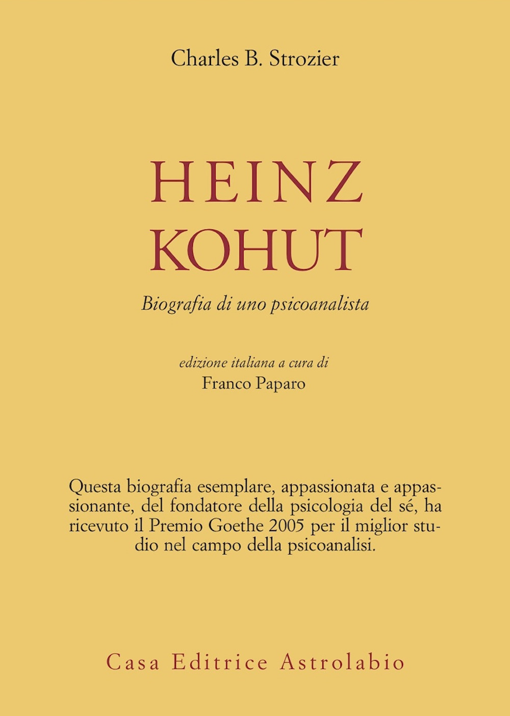 Heinz Kohut. Biografia di uno psicoanalista