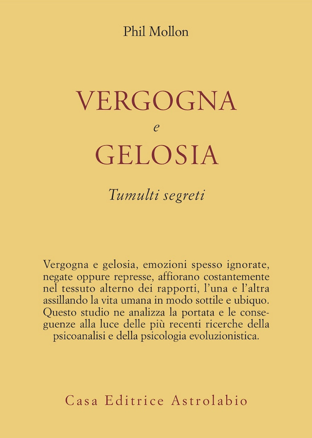 Vergogna e gelosia. Tumulti segreti