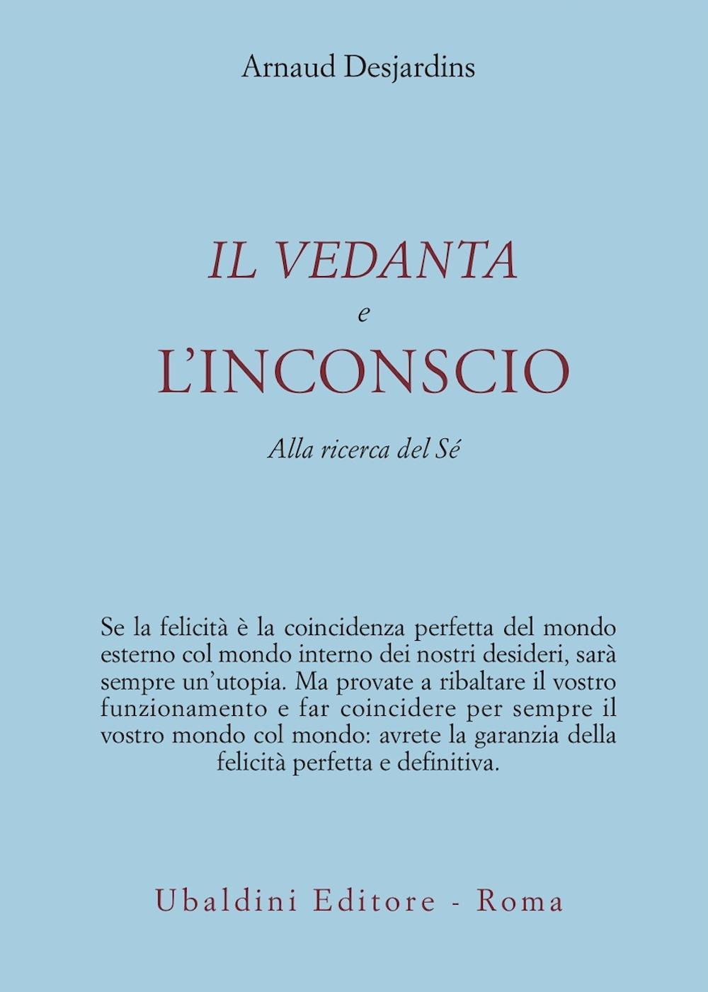 Il Vedanta e l'incoscio. Alla ricerca del sé