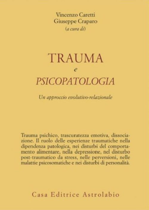 Trauma e psicopatologia. Un approccio evolutivo-relazionale