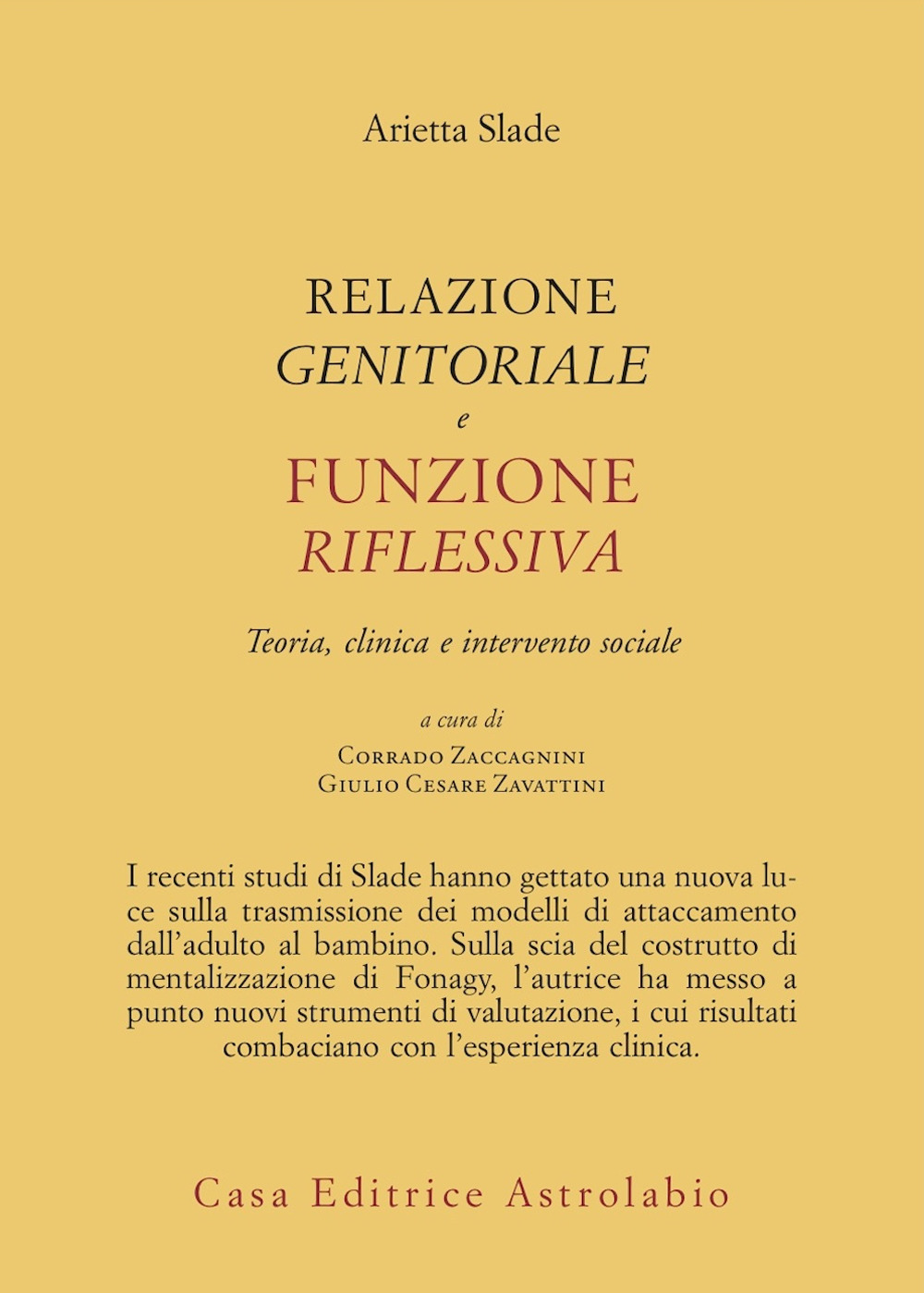 Relazione genitorale e funzione riflessiva. Teoria, clinica e intervento sociale