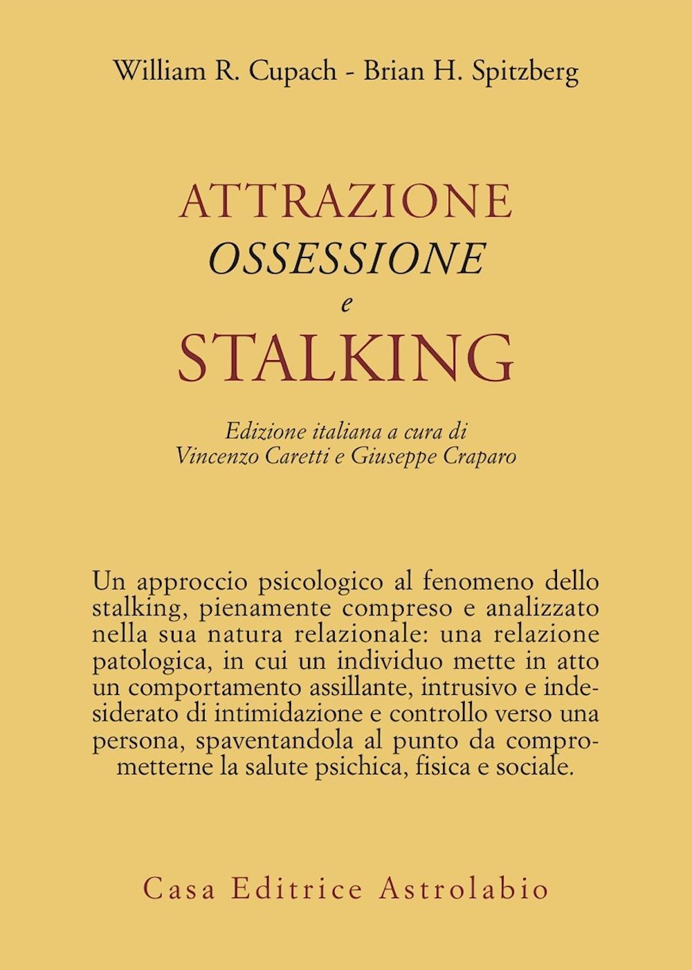 Attrazione, ossessione e stalking