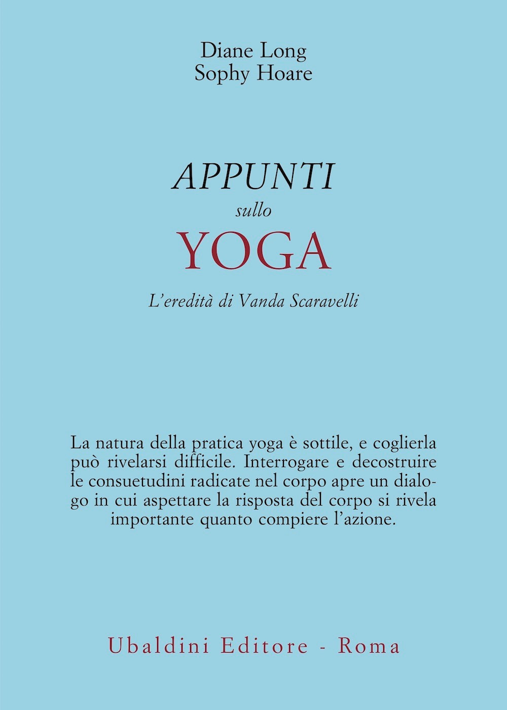 Appunti sullo yoga. L'eredità di Vanda Scaravelli