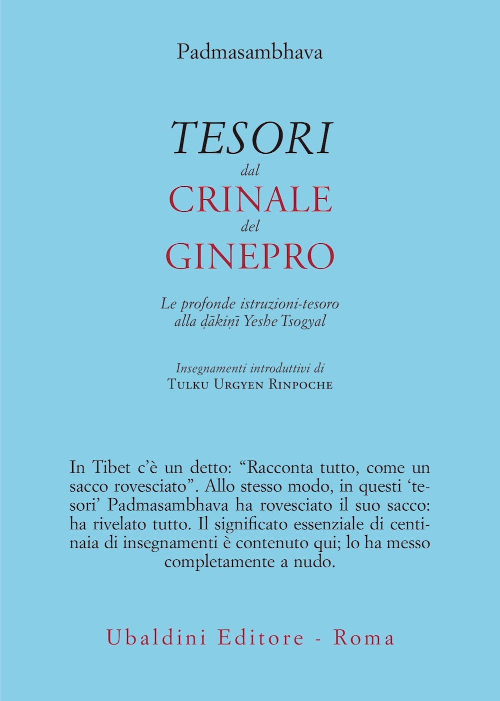 Tesori dal crinale del ginepro. Le profonde istruzioni-tesoro alla dâkinî Yeshe Tsogyal