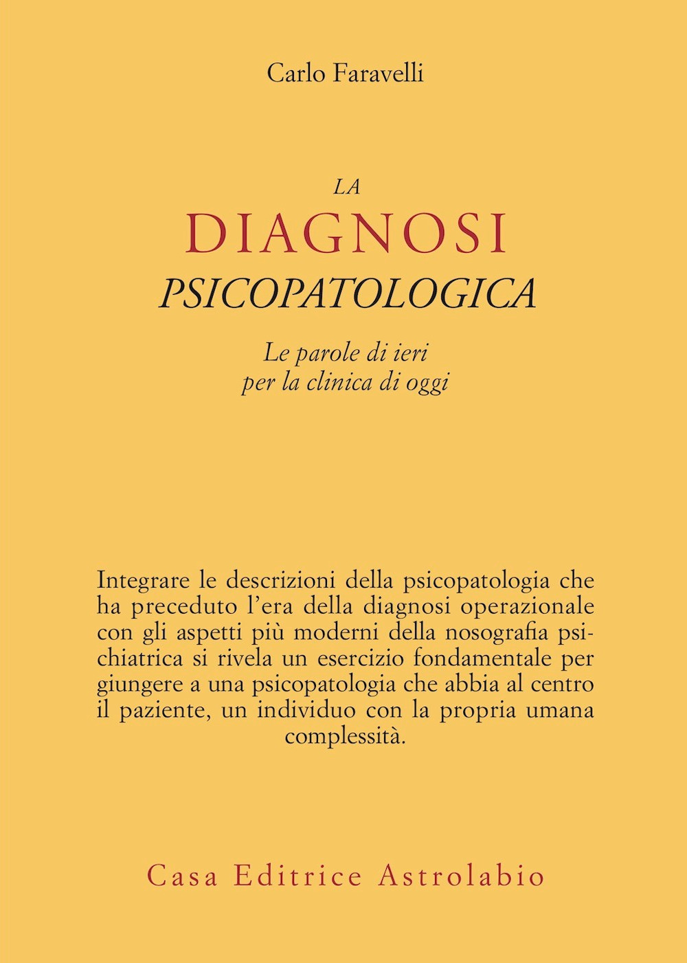 La diagnosi psicopatologica. Le parole di ieri per la clinica di oggi