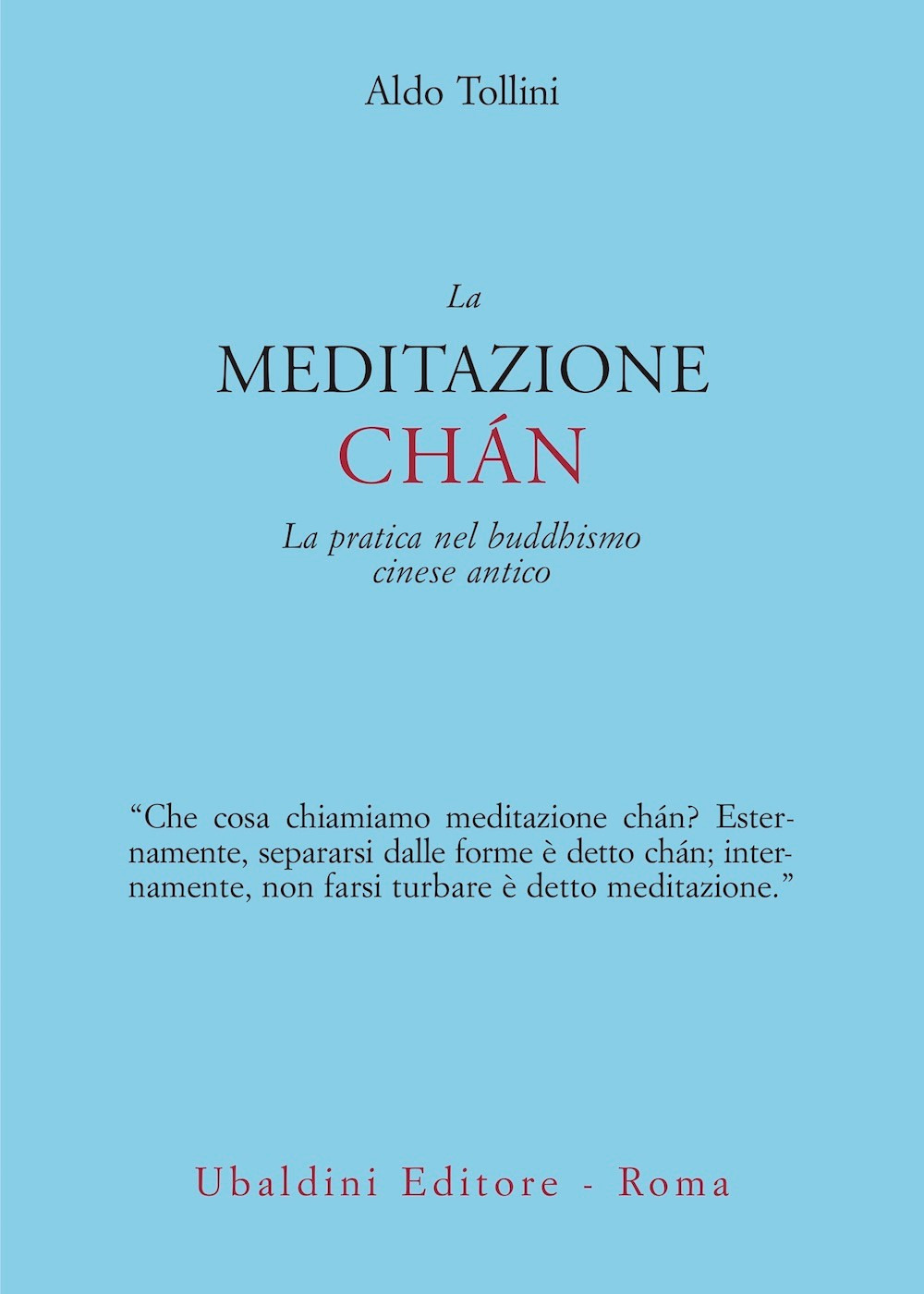 La meditazione chán. La pratica nel buddhismo cinese antico