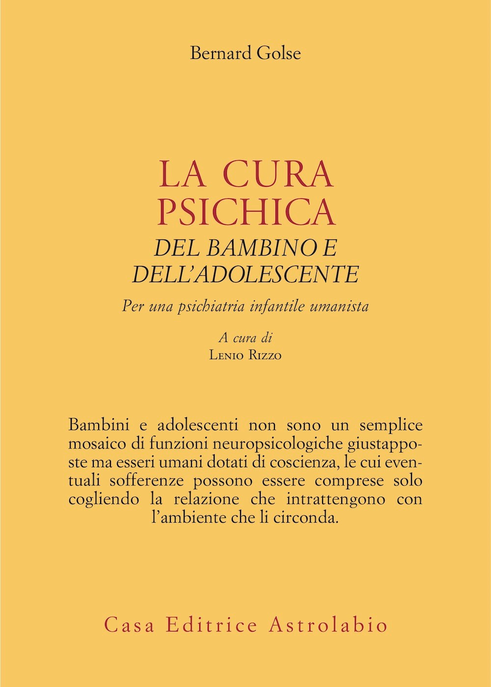 La cura psichica del bambino e dell'adolescente. Per una psichiatria infantile umanista