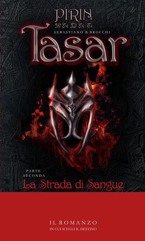 La strada di sangue. Tasar. Vol. 2