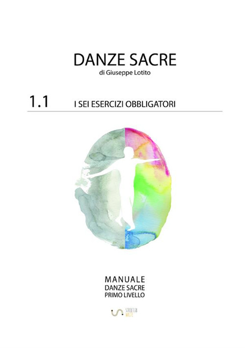 Manuale danze sacre. Vol. 1/1: I sei obbligatori