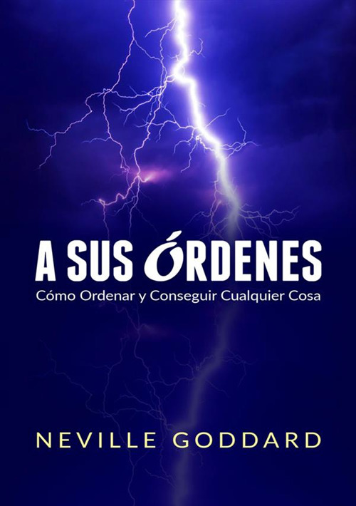 A sus órdenes. Cómo ordenar y conseguir cualquier cosa