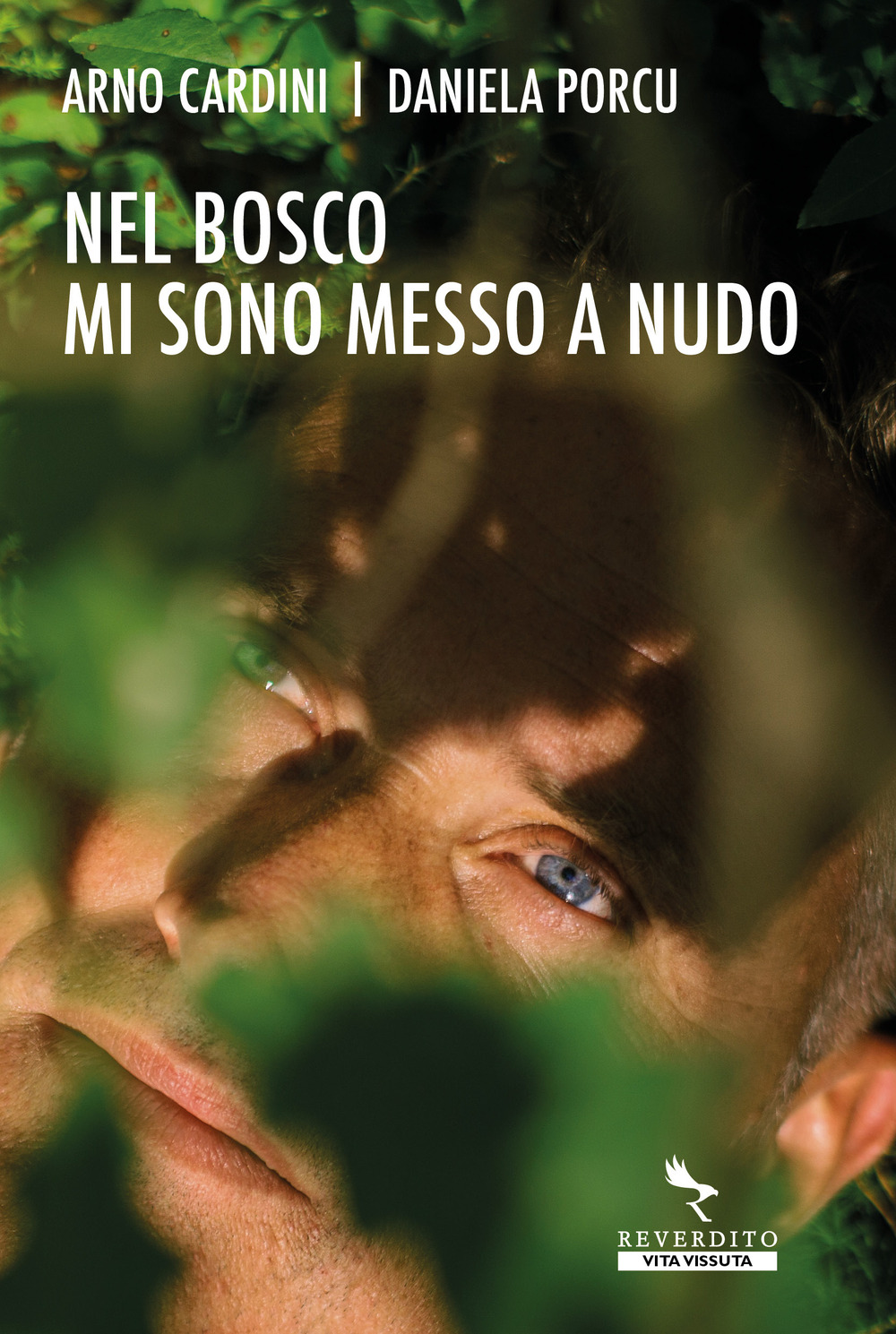 Nel bosco mi sono messo a nudo