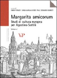 Margarita amicorum. Studi di cultura europea per Agostino Sottili